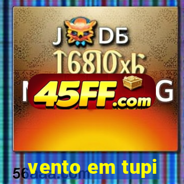 vento em tupi